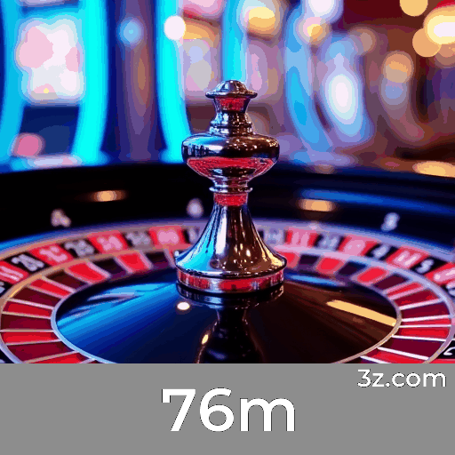 76m: Bônus e Promoções Exclusivas para Você